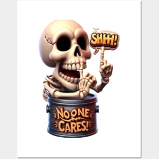 SHHHH... No One Cares Skeleton Barrel Guardian Posters and Art